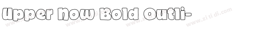 Upper Now Bold Outli字体转换